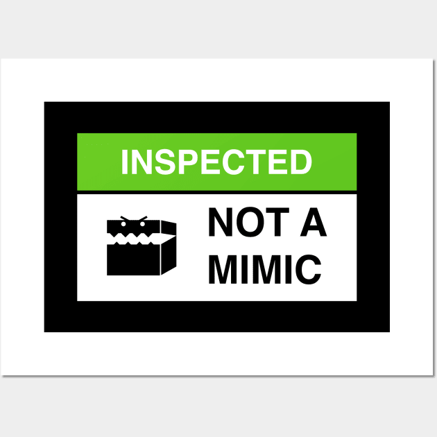 Inspected Not a Mimic Funny Sign Wall Art by pixeptional